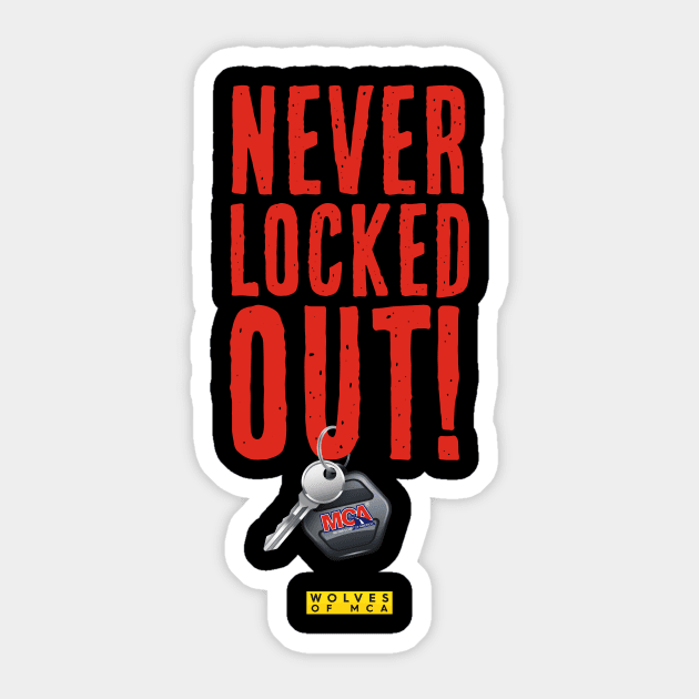 MCA Never Locked Out Sticker by wolvesofmca